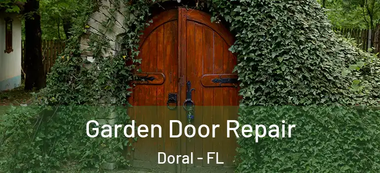  Garden Door Repair Doral - FL