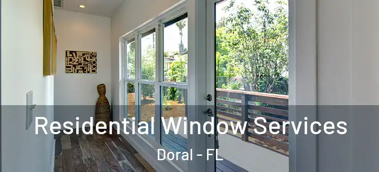  Residential Window Services Doral - FL